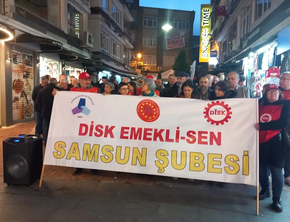 DİSK EMEKLİ-SEN SAMSUN ŞUBES; AKP İKTİDARI EMEKLİLERİ REFAH’TA DEĞİLYOKSULLUKTA EŞİTLEDİ!