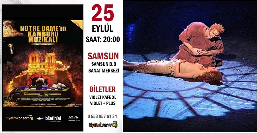 VİCTOR HUGO’NUN ÖLÜMSÜZ ESERİ NOTRE DAME’NİN KAMBURU MÜZİKALİ SAMSUN’DA! 