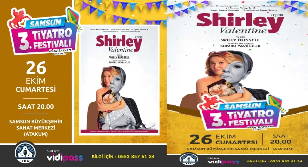 Samsun 3. Tiyatro festivali Sumru Yavrucuk’un “Shirly Valentina” oyunuyla   final yapacak