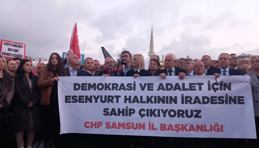 CHP Samsun il örgütünden Esenyurt belediye başkanı Prof.Dr. Ahmet Özer’in tutuklanmasına tepki.