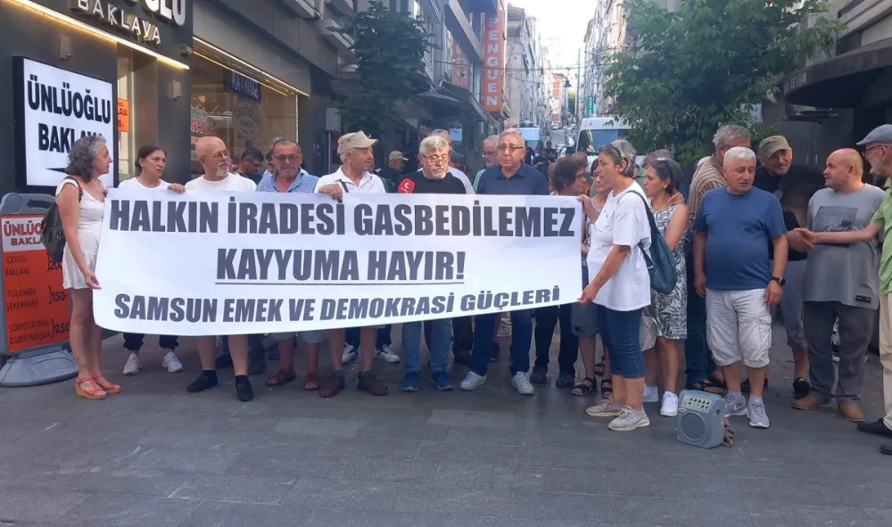 Samsun Emek ve Demokrasi Güçleri; Halkın iradesi gasp edilemez!