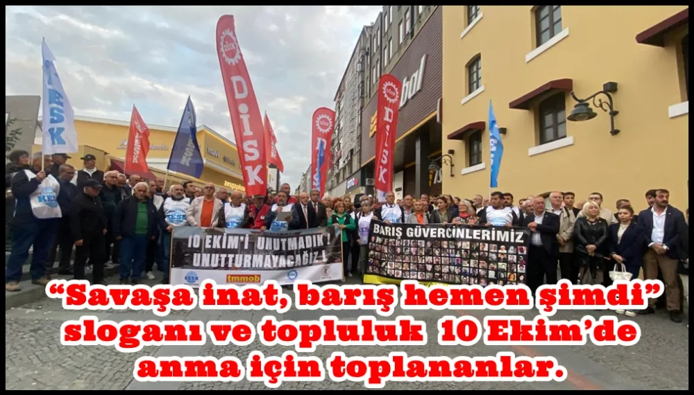 “Savaşa inat, barış hemen şimdi” — 10 Ekim 2015 anması Samsun Gazi Caddesi’nde yapıldı