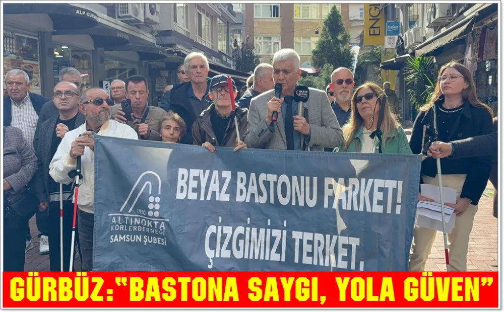 Samsun’da Görme Engellilerden “Çizgimi Terk Et, Bastonumu Fark Et” Yürüyüşü