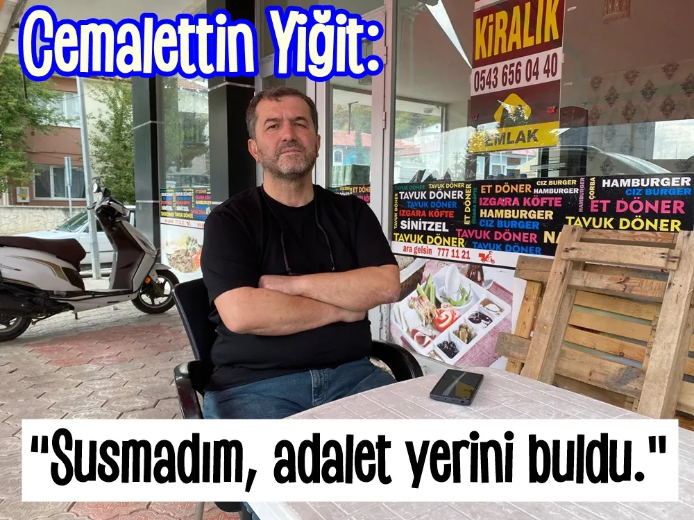 Cemalettin Yiğit: “Ağır tehdit ve hakaretlere maruz kaldım, adalet yerini buldu”
