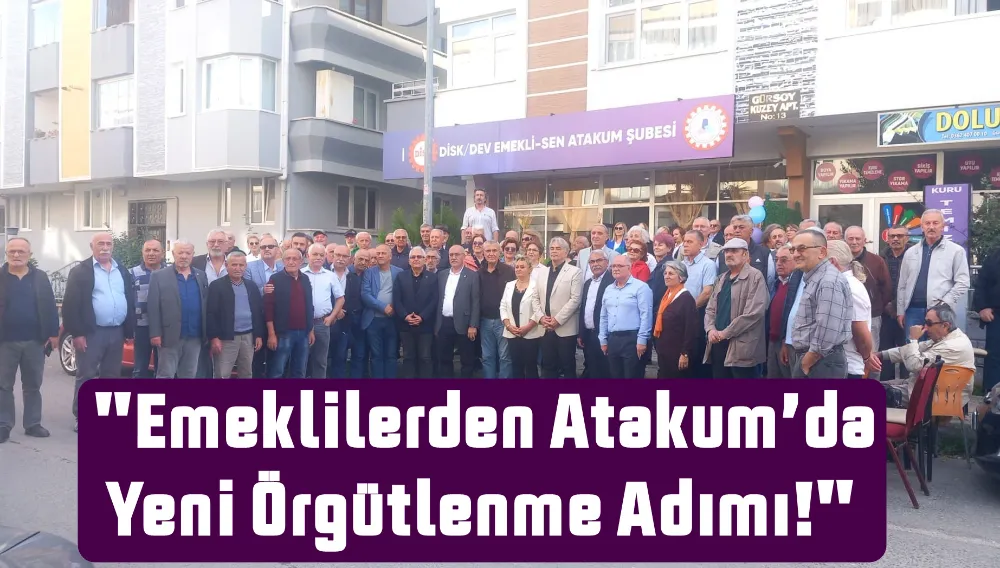 Devrimci Emekli-Sen Atakum Şubesi Açıldı