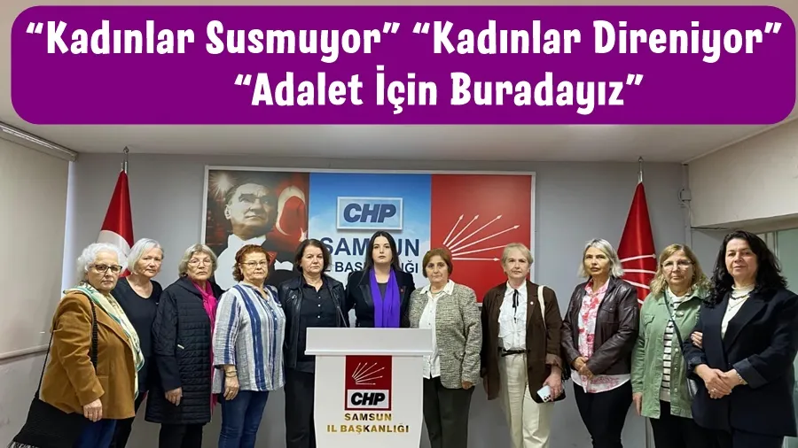 CHP’li kadın kolları başkanı Av. Bahadır ; “Kadınlar Şiddete Mecbur Değil!”