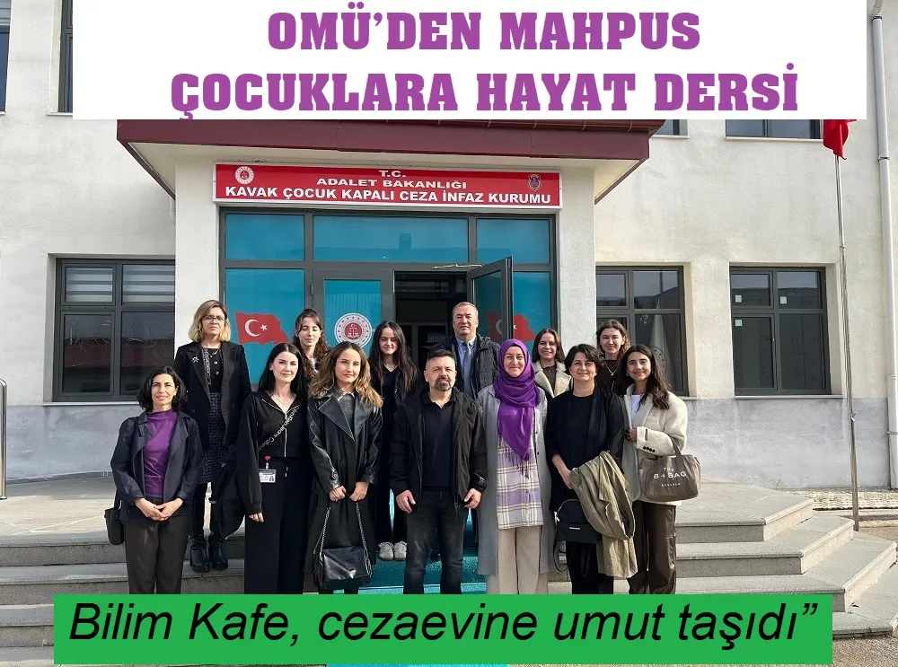 OMÜ, Kavak Çocuk Cezaevinde “Gelişim ve İletişim Söyleşisi” Gerçekleştirdi