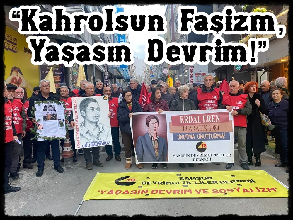   “Erdal Eren Onurumuzdur: 12 Eylül 45 Yıldır Sürüyor”