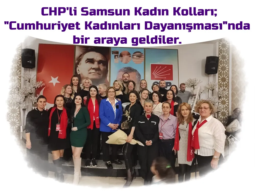 CHP Samsun İl Kadın Kollarından 
