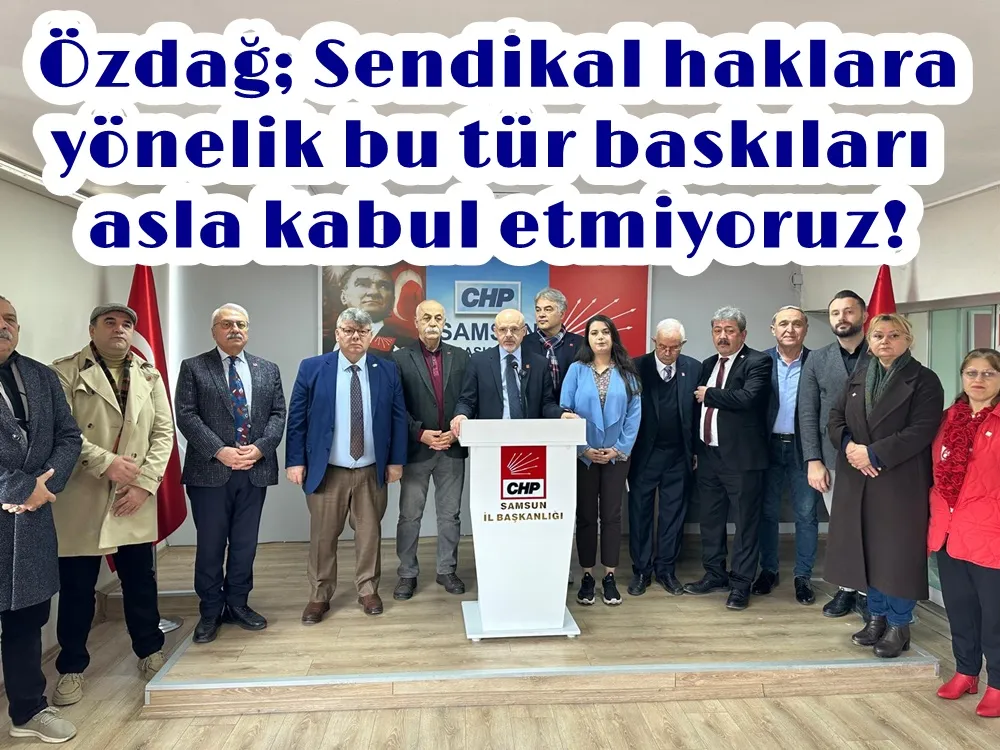 CHP Samsun İl başkanı Özdağ: Milli Eğitim Akademisi adı verilen öğretmenlerin diplomasını çalma projesinden derhal vazgeçin.