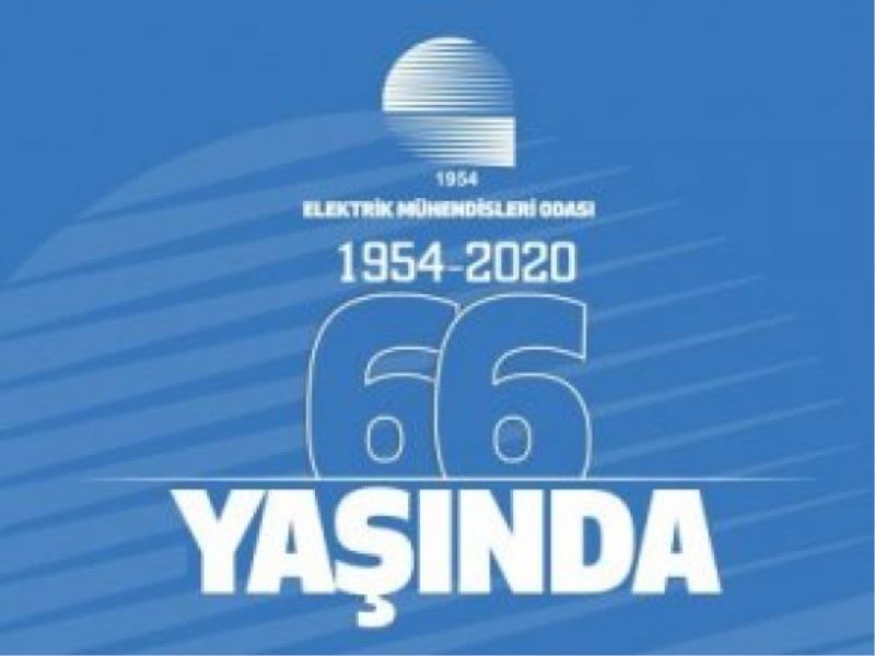 ELEKTRİK MÜHENDİSLERİ ODASI 66 YAŞINDA!