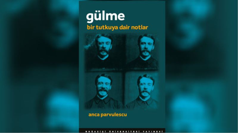 Gülme: Bir Tutkuya Dair Notlar