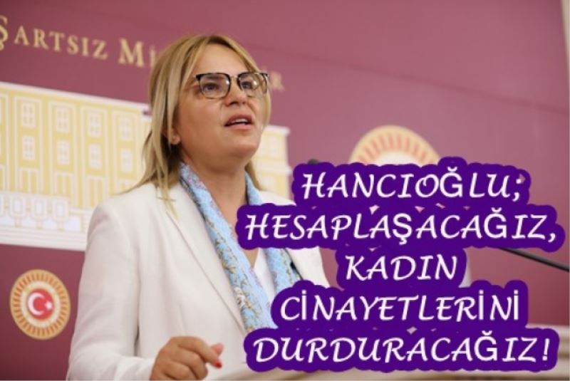 Neslihan Hancıoğlu: “Kadını 